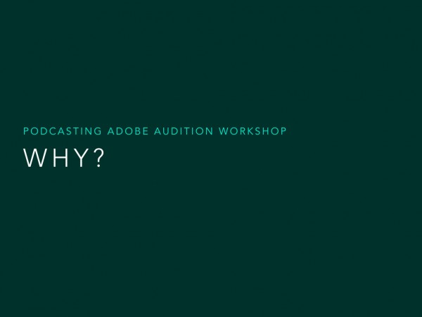 Podcasting Adobe Audition Workshop.002